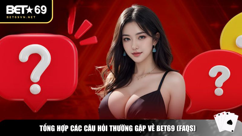 Trang chủ 31 Những giải đáp chi tiết để bạn dễ dàng hiểu rõ hơn về Bet69