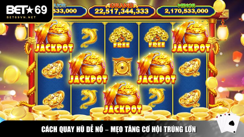 Mẹo vận dụng cách quay hũ dễ nổ