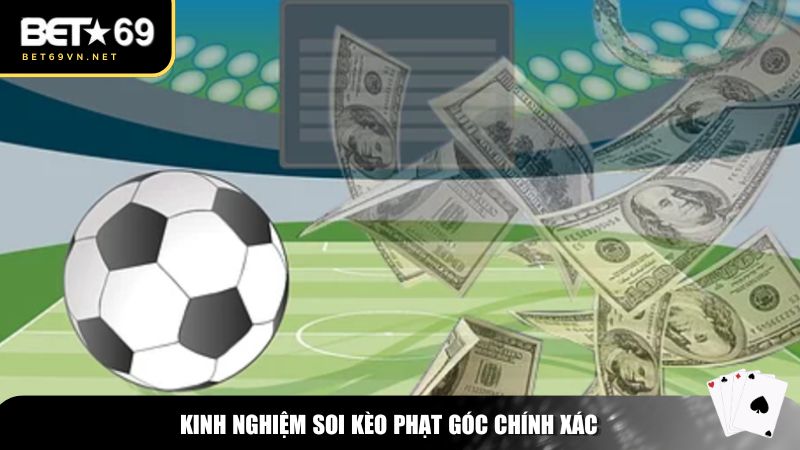 Kèo Phạt Góc – Hướng Dẫn Cách Chơi & Kinh Nghiệm Cá Cược Hiệu Quả 4 Kinh nghiệm soi kèo phạt góc chính xác