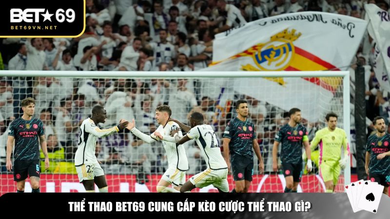 Thể thao Bet69 cung cấp kèo cược hấp dẫn