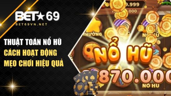 thuật toán nổ hũ