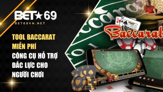 Tool Baccarat Miễn Phí – Công Cụ Hỗ Trợ Đắc Lực Cho Người Chơi
